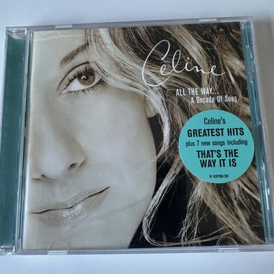 Celine Dion  All the way A Decade Of Song Plus 7 New Songs