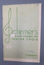 Vintage 1940 Schirmer's Two-Part Chorus for Junior Choir or Female Voices