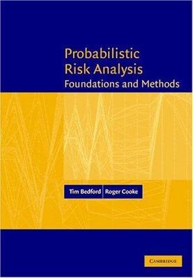 PROBABILISTIC RISK ANALYSIS: FOUNDATIONS AND METHODS by Tim Bedford VERY GOOD HC