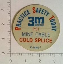 Vintage 3M Company Mine Cable Cold Splice Coal Mining Sticker Decal