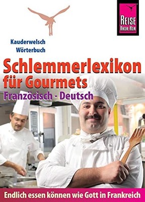 Peter W. L. Web Reise Know-How Schlemmerlexikon für Gour (Paperback) (UK IMPORT)
