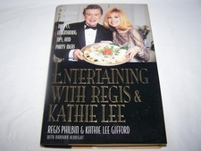 Entertaining With Regis & Kathie Lee: Year-Round Holiday Recipes, Entertaini...