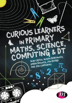 Curious Learners in Primary Maths, Science, Computing and DT - 9781473952386