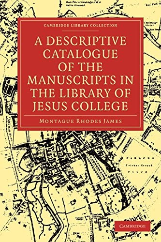 A Descriptive Catalogue of the Manuscripts in the Library of Jes