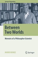 Between Two Worlds Mario Bunge