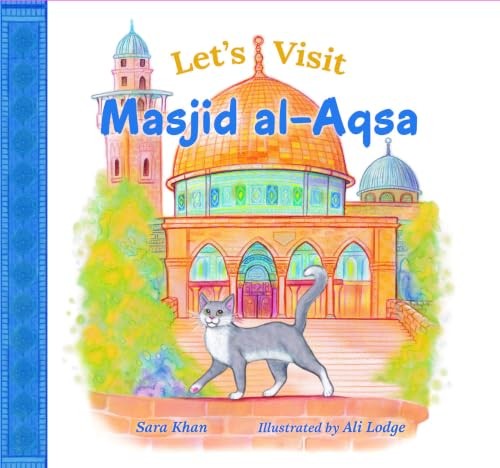 Let's Visit Masjid Al Aqsa by Sara Khan (Hardback Book) - Image 2