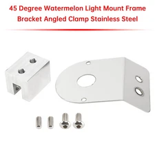 45 Degree Watermelon Light Mount Frame Bracket Angled Clamp Stainless Steel F8