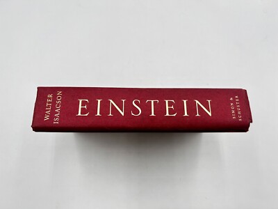 Einstein His Life and Universe by Walter Isaacson First 1st Edition HC 2007