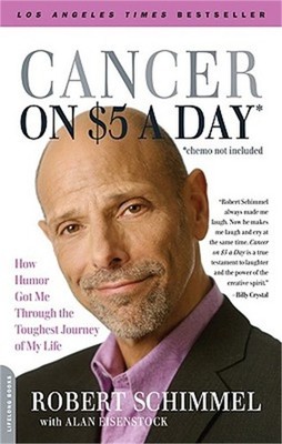 Cancer on Five Dollars a Day (Chemo Not Included): How Humor Got Me Through the