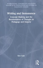 Writing and Immanence : Concept Making and the Reorientation of Thought in Pe...