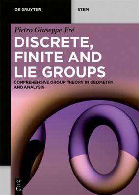 Pietro Giuseppe Fré Discrete, Finite and Lie Groups (Taschenbuch) (US IMPORT)