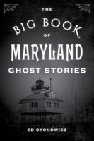 The Big Book Of Maryland Ghost Stories Ed Okonowicz Taschenbuch Englisch 2019