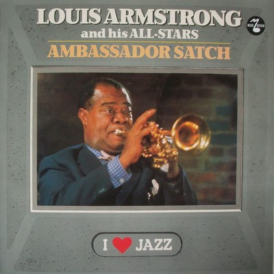 Louis Armstrong And His All-Stars - Ambassador Satch (LP, Album, RE)