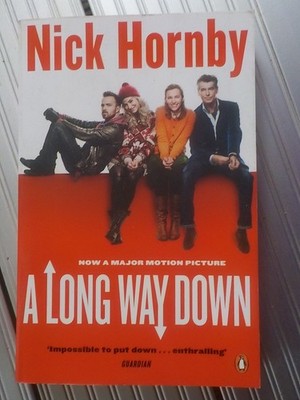 A LONG WAY DOWN Nick Hornby ISBN 9780241968895 Penguin TB 2005  'Can I explain w