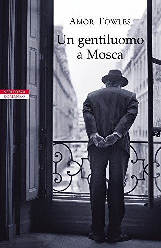 Libri Amor Towles - Un Gentiluomo A Mosca