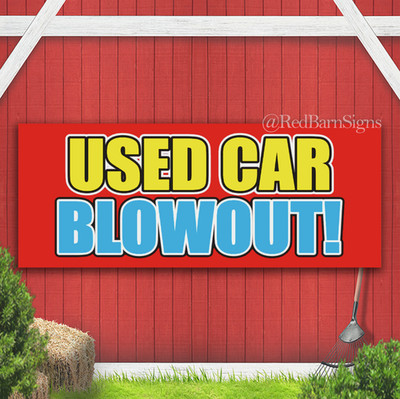 USED CAR BLOWOUT Service Indoor Outdoor Banner Sign with grommets