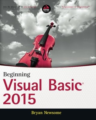 Beginning Visual Basic 2015 - NEU Bryan Newsome 2016