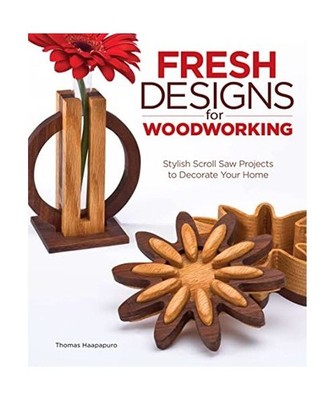 Fresh Designs for Woodworking: Stylish Scroll Saw Projects to Decorate Your Home