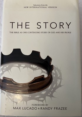 The Story by Max Lucado & Randy Frazee  one Continuing Story of God & His People