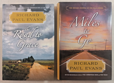 MIXED LOT 2 WALK SERIES BY RICHARD PAUL EVANS: MILES TO GO; THE ROAD TO GRACE