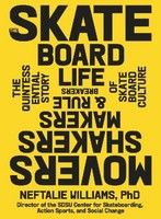 The Skateboard Life ~ Neftalie Williams ~ 9781648291517