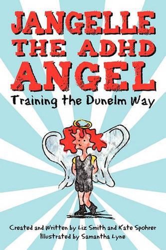 Jangelle the ADHD Angel - Training the Dunelm Way by Smith And Ka Liz Smith and - 第 1/1 張圖片