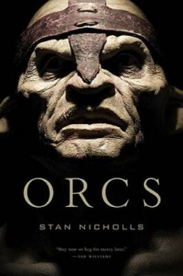 Orcs - Paperback By Nicholls, Stan - GOOD
