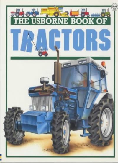 The Usborne Book of Tractors (Young Machines Series) By Caroline