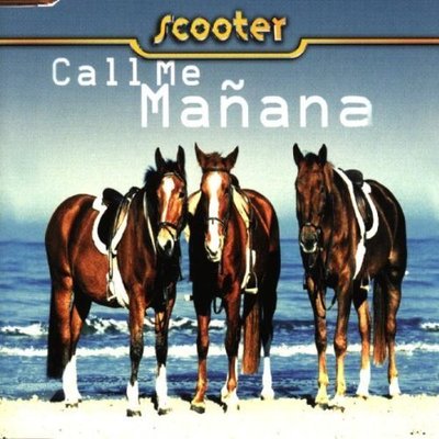 Scooter Call me mañana (1999) [Maxi-CD]