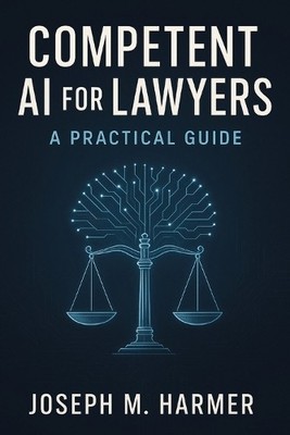 Joseph M Harmer Competent AI for Lawyers (Paperback) (UK IMPORT)