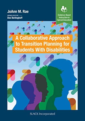 A New Approach to Transition Planning for Students with Disabilities. Rae**