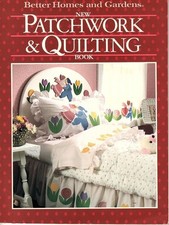 Better Homes and Gardens New Patchwork and Quilting Book Vintage 1991 Patterns