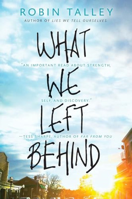 What We Left Behind (Harlequin Teen) - Paperback NEW Robin Talley(Au 6 Sept. 201