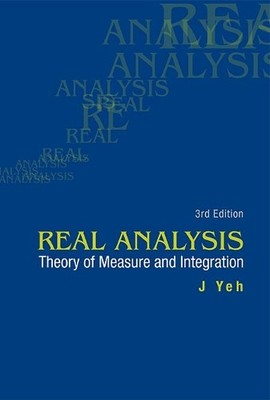 Real Analysis: Theory Of Measure And Integration (3rd Edition) - 9789814578530