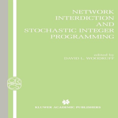 Network Interdiction and Stochastic Integer Programming Springer