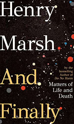 And Finally: Matters of Life and Death..., Marsh, Henry - Bild 1 von 2