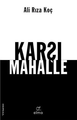 Karsi Mahalle By Ali Riza Koc