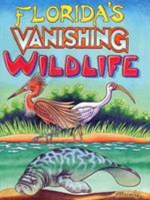 Florida's Vanishing Wildlife Peter Bramley