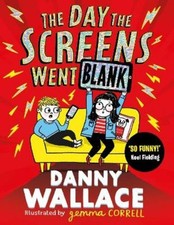 Danny Wallace The Day the Screens Went Blank (Tascabile)