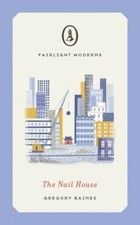 The Nail House (Fairlight Moderns) by  in New
