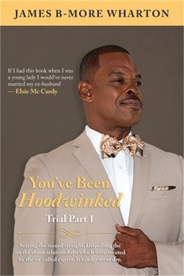 You've Been Hoodwinked: Trial Part 1 (Paperback or Softback)