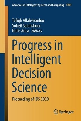 Progress in Intelligent Decision Science - 9783030665005