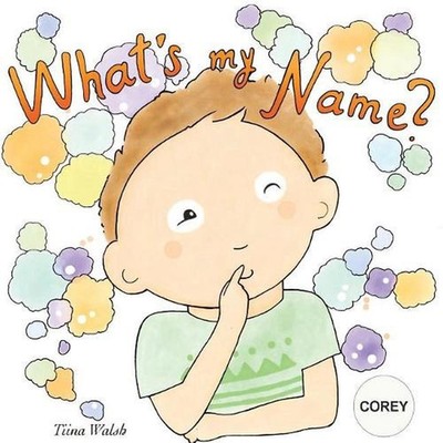 What's my name? COREY by Tiina Walsh (English) Paperback Book