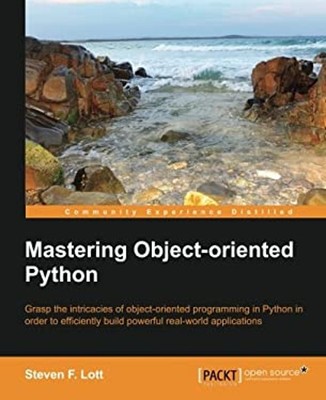 Mastering Objektorientiertes Python Taschenbuch Steven Lott