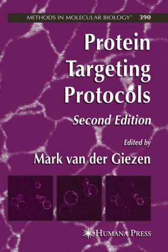 Methods in Molecular Biology Ser.: Protein Targeting Protocols by Mark ...