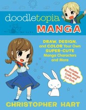 Doodletopia Manga: Draw, Design, and Color... 9781607746935 by Hart, Christopher