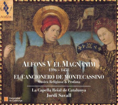 La Capella Reial De Catalunya   Jordi Savall: Alfons V El Magnànim 1396-1458 