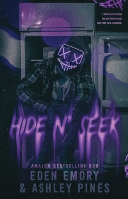Hide n' Seek: A Dark Dystopian Romance - Paperback NEW Emory, Eden 01/10/2023