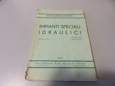 Special Hydraulic Systems Derivations Ind. Vol. First G. Evangelisti 1947