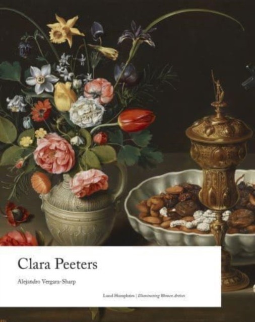 Clara Peeters by Alejandro Vergara-Sharp (Hardback Book)